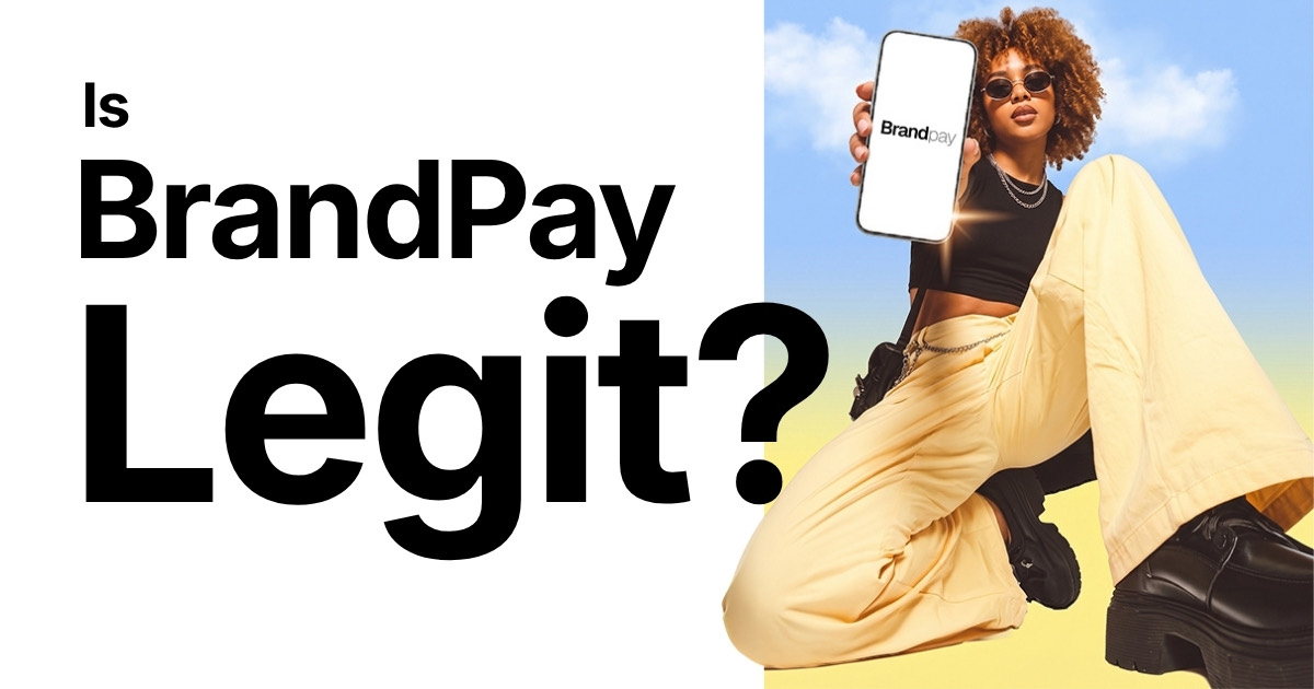 A person holding up a phone showing the BrandPay app against a blue sky, next to the headline Is BrandPay Legit?